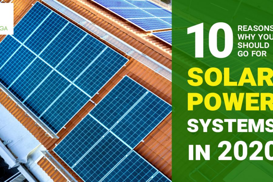 10 Reasons to go For Solar Power Systems in 2020