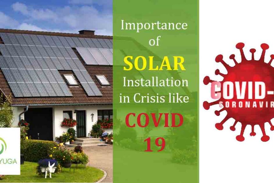 Importance of Solar installation in crisis like covid 19